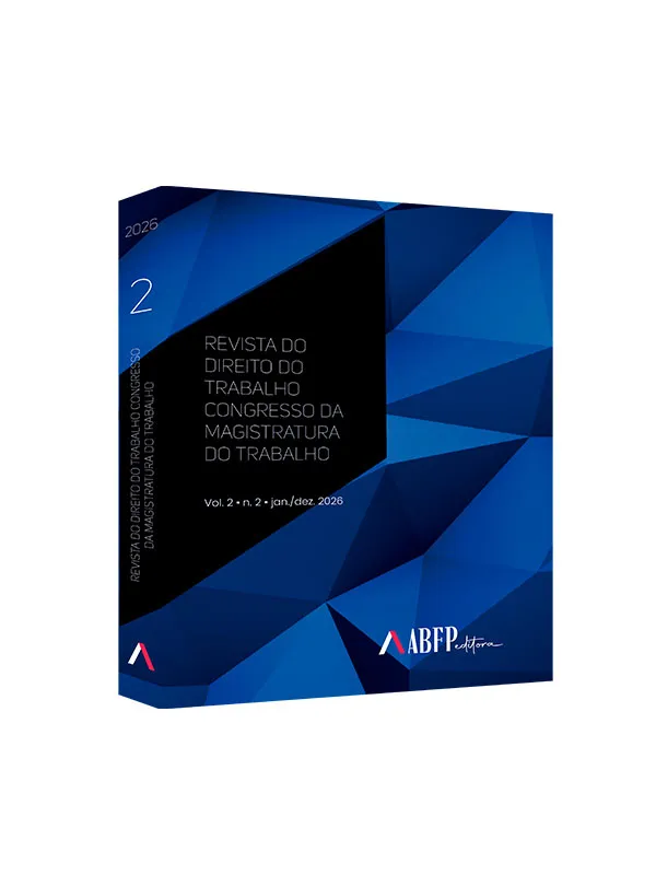 2ª EDIÇÃO - REVISTA DO DIREITO DO TRABALHO CONGRESSO DA MAGISTRATURA DO TRABALHO